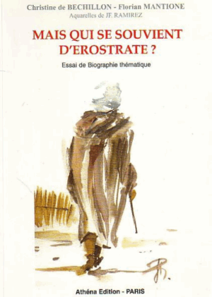 Mais qui se souvient d'Erostrate ?