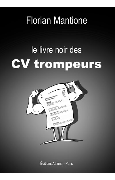 Le livre noir des CV TROMPEURS