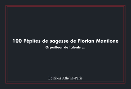 100 pépites de Sagesse de Florian Mantione