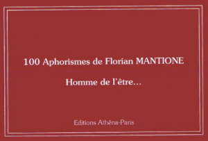 100 aphorismes de Florian Mantione